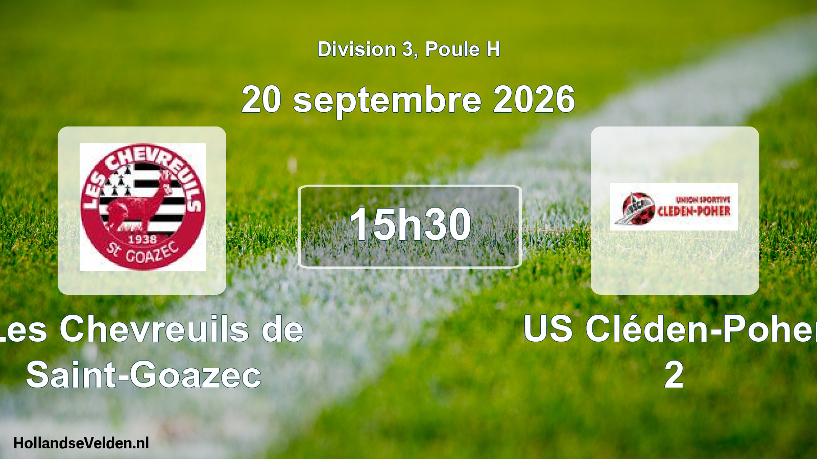 Geplande wedstrijd: Les Chevreuils de Saint-Goazec - US Cléden-Poher 2 (20 september 2026)