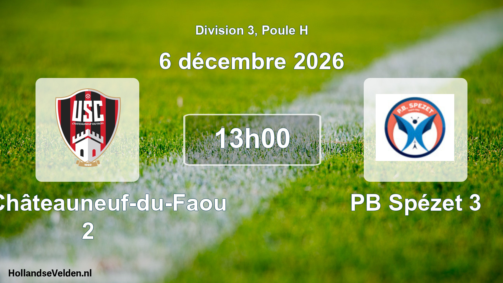 Match programmé: US Châteauneuf-du-Faou 2 - PB Spézet 3 (6 décembre 2026)