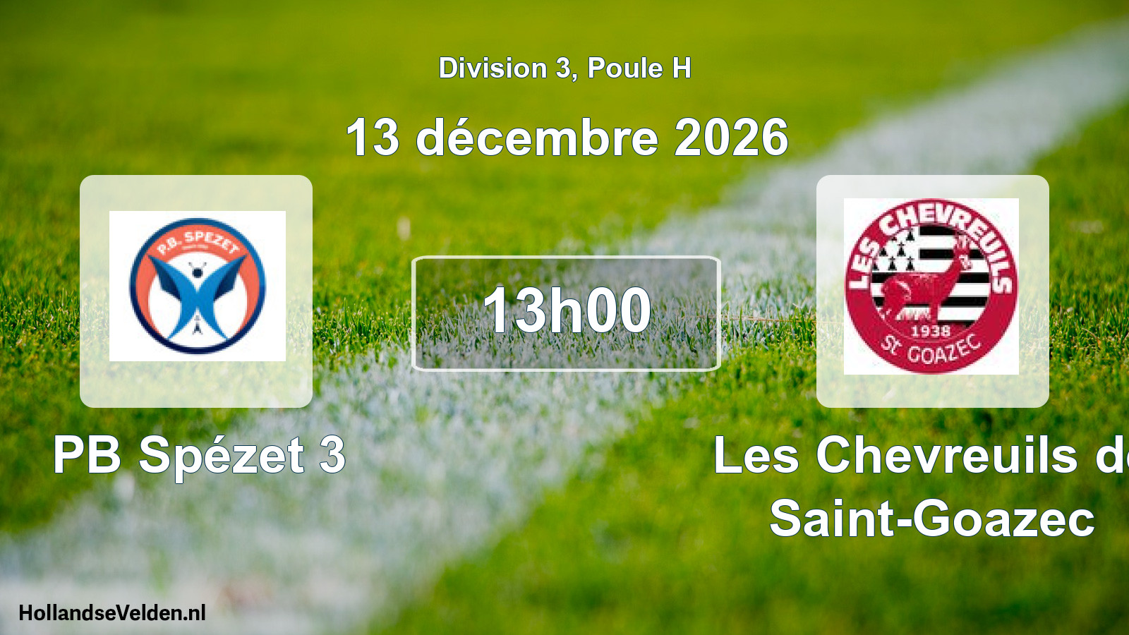 Geplande wedstrijd: PB Spézet 3 - Les Chevreuils de Saint-Goazec (13 december 2026)