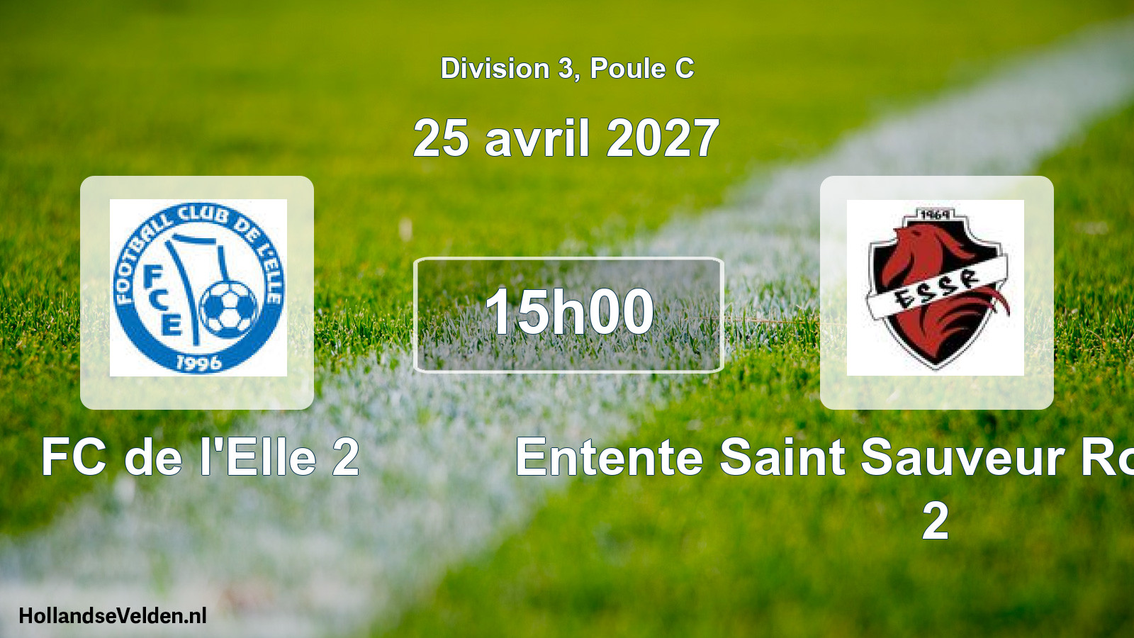 Match programmé: FC de l'Elle 2 - Entente Saint Sauveur Rondehaye 2 (25 avril 2027)