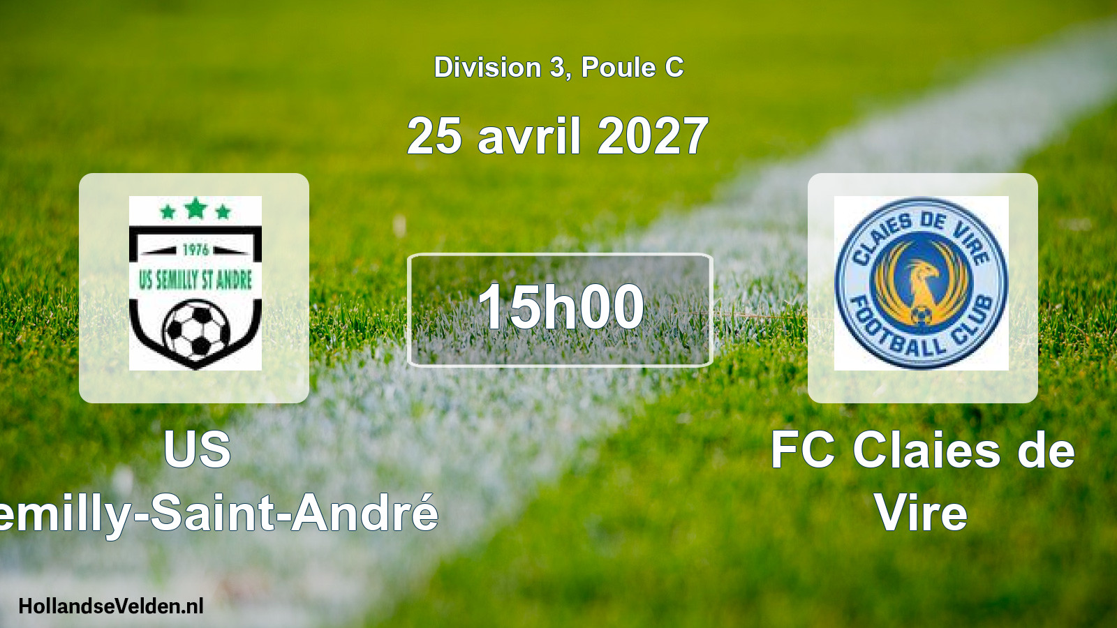Match programmé: US Semilly-Saint-André - FC Claies de Vire (25 avril 2027)