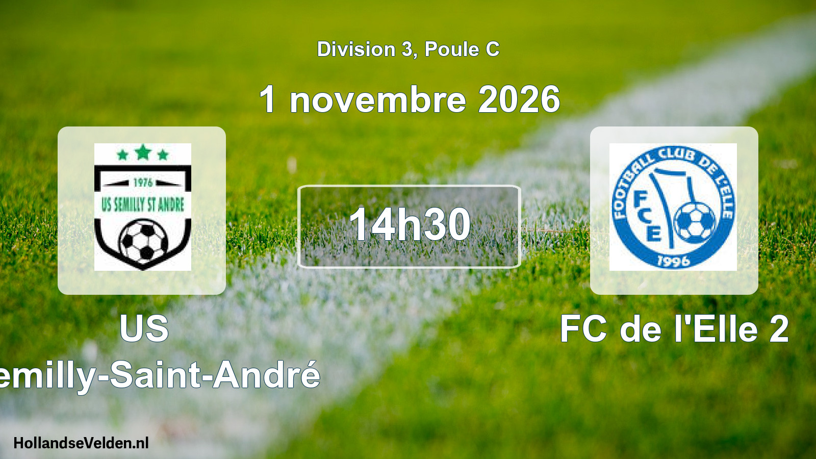 Match programmé: US Semilly-Saint-André - FC de l'Elle 2 (1 novembre 2026)