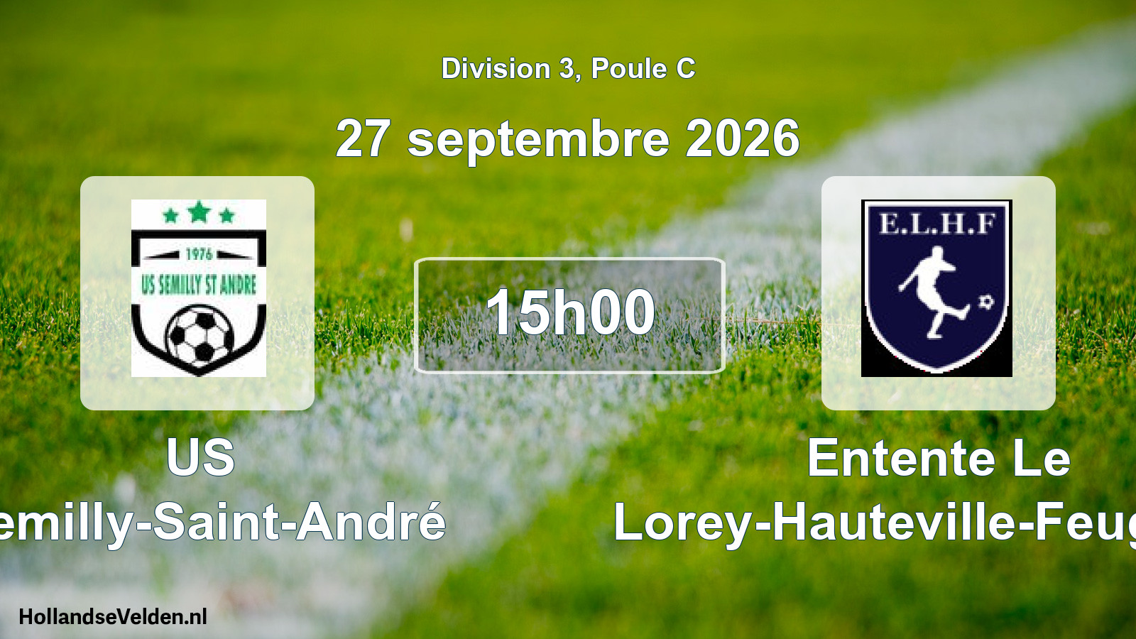 Match programmé: US Semilly-Saint-André - Entente Le Lorey-Hauteville-Feugères (27 septembre 2026)