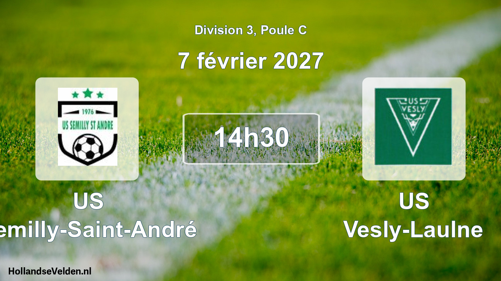 Scheduled Match: US Semilly-Saint-André - US Vesly-Laulne (7 February 2027)
