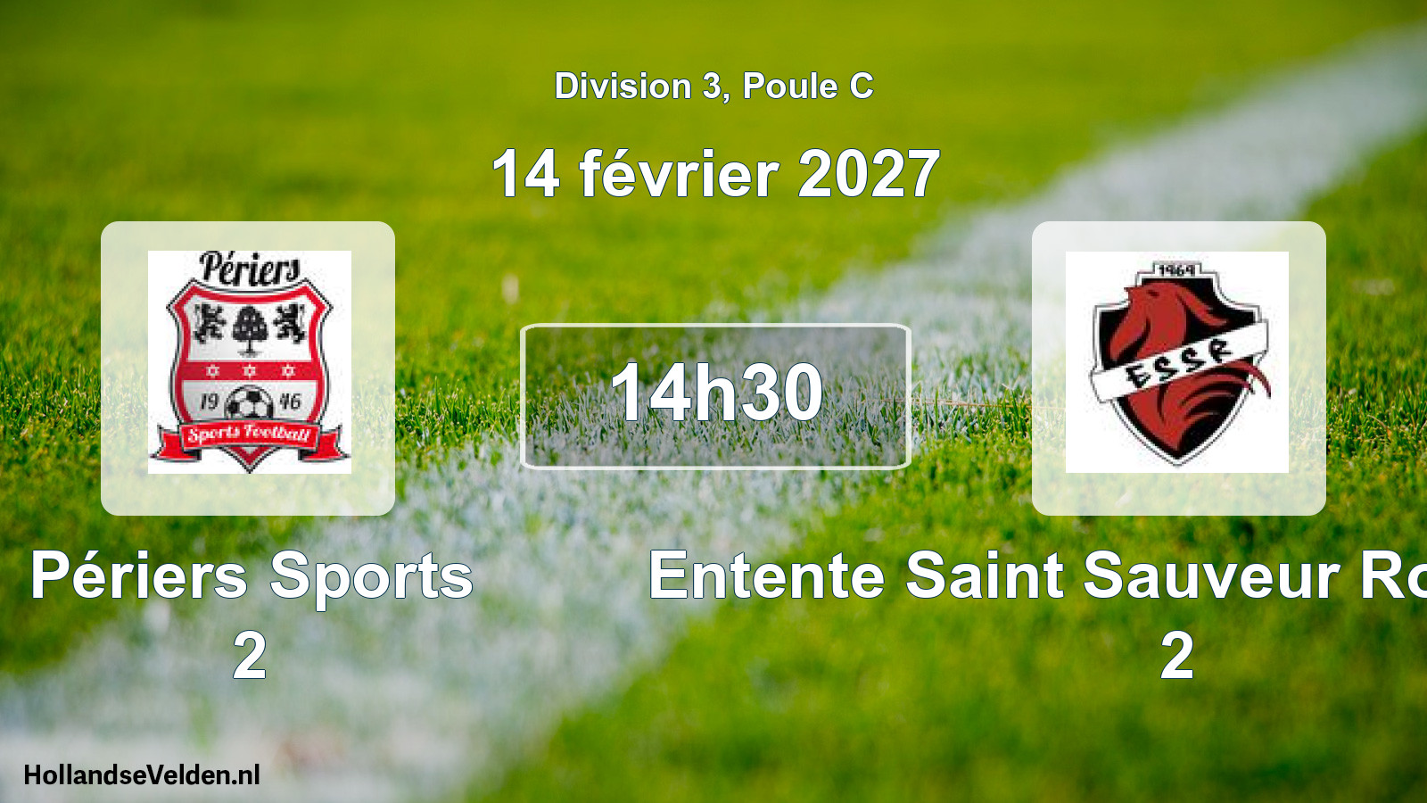 Match programmé: Périers Sports 2 - Entente Saint Sauveur Rondehaye 2 (14 février 2027)