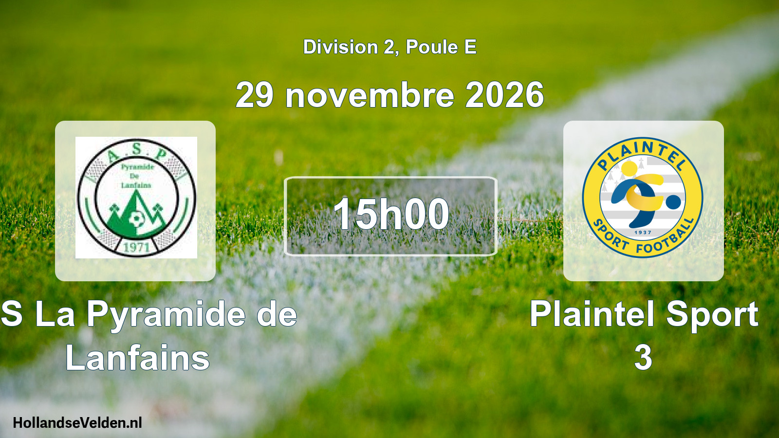 Geplande wedstrijd: AS La Pyramide de Lanfains - Plaintel Sport 3 (29 november 2026)