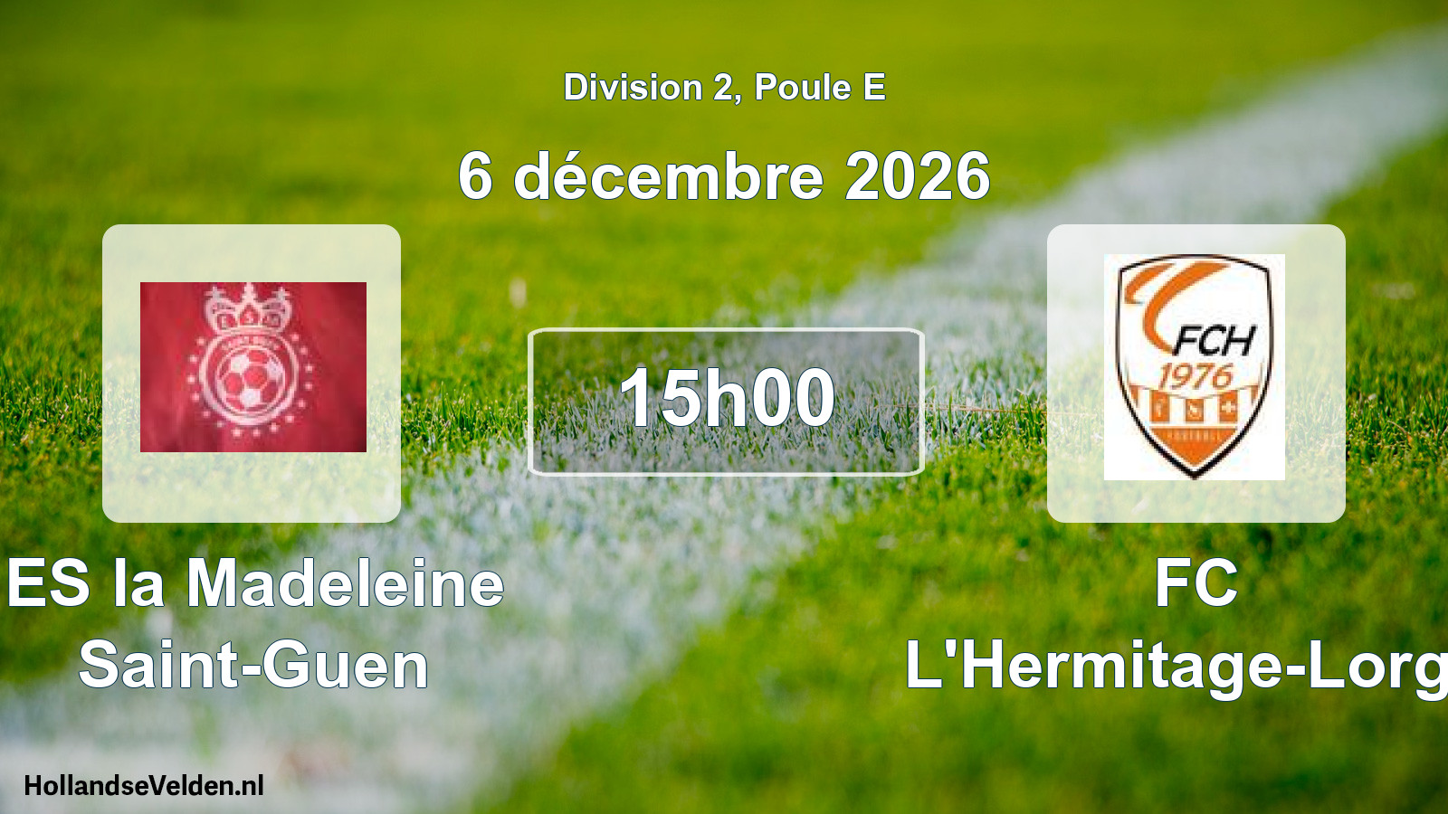 Match programmé: ES la Madeleine Saint-Guen - FC L'Hermitage-Lorge (6 décembre 2026)