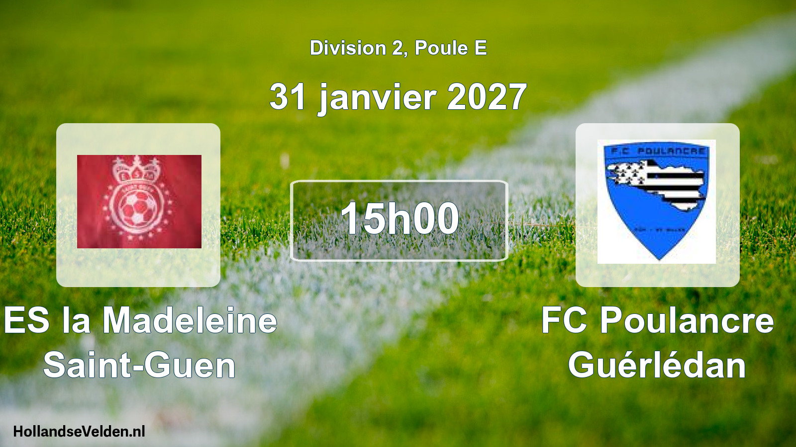 Match programmé: ES la Madeleine Saint-Guen - FC Poulancre Guérlédan (31 janvier 2027)