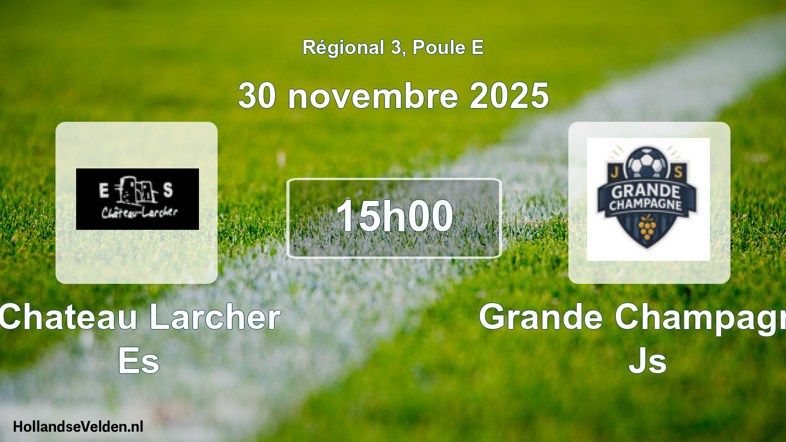 Geplande wedstrijd: Chateau Larcher Es - Grande Champagne Js (30 novembre 2025)