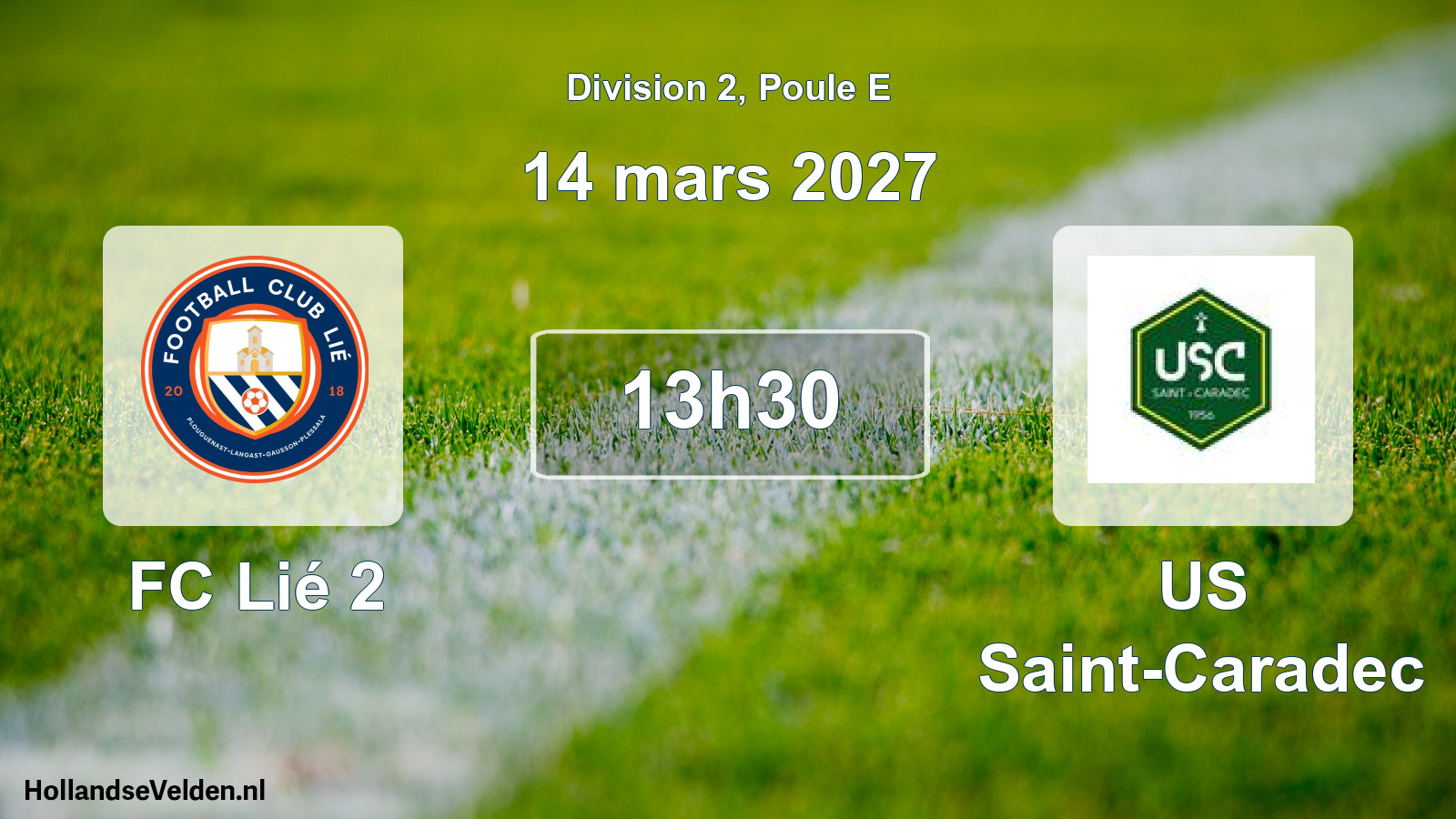 Match programmé: FC Lié 2 - US Saint-Caradec (14 mars 2027)