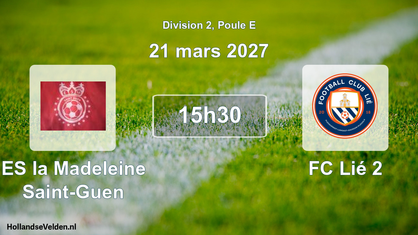 Match programmé: ES la Madeleine Saint-Guen - FC Lié 2 (21 mars 2027)