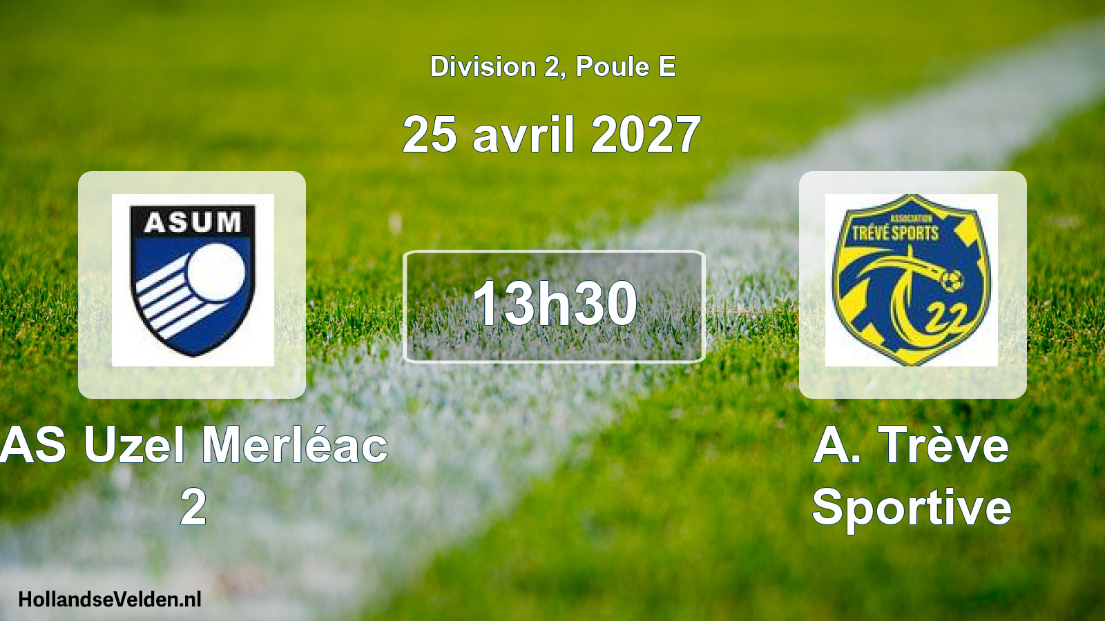 Scheduled Match: AS Uzel Merléac 2 - A. Trève Sportive (25 April 2027)