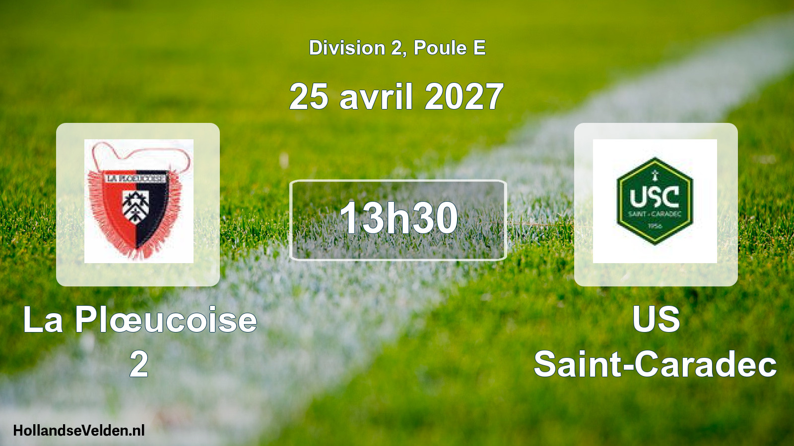 Scheduled Match: La Plœucoise 2 - US Saint-Caradec (25 April 2027)