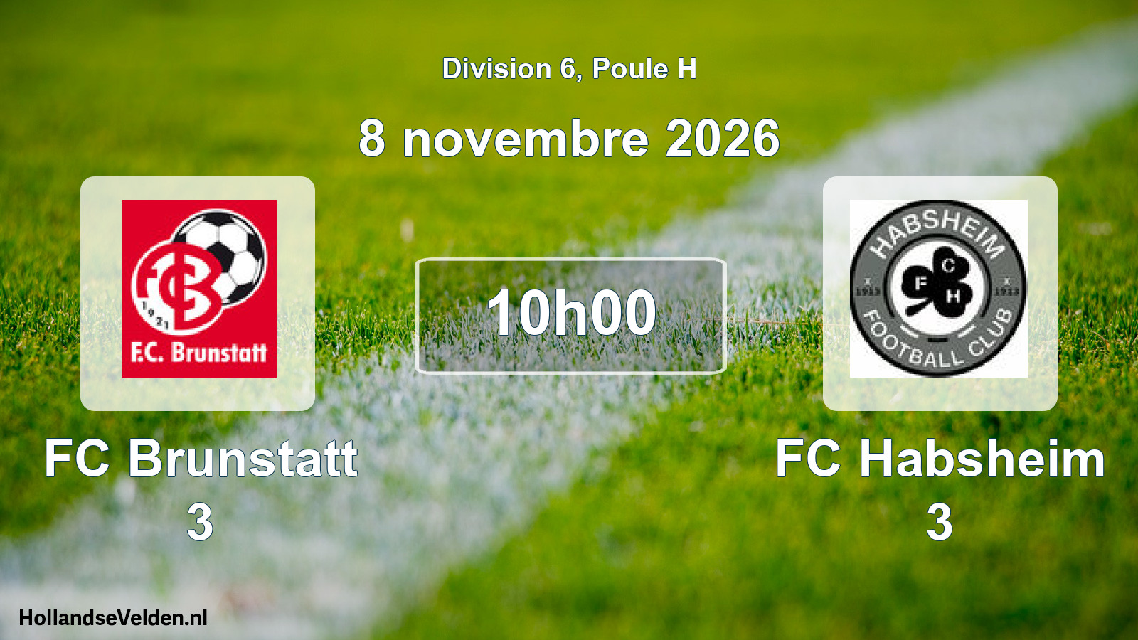 Scheduled Match: FC Brunstatt 3 - FC Habsheim 3 (8 November 2026)