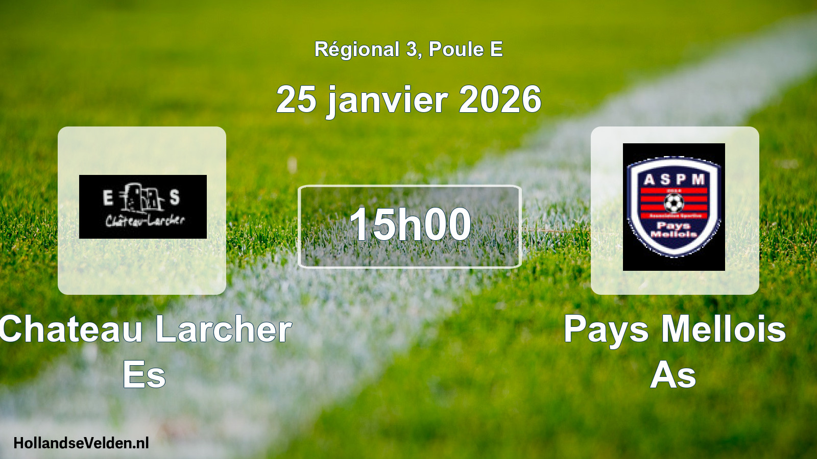 Geplande wedstrijd: Chateau Larcher Es - Pays Mellois As (25 janvier 2026)