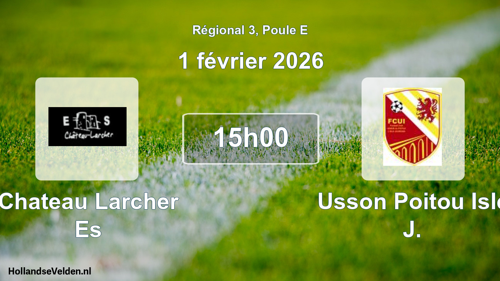 Geplande wedstrijd: Chateau Larcher Es - Usson Poitou Isle J. (1 février 2026)