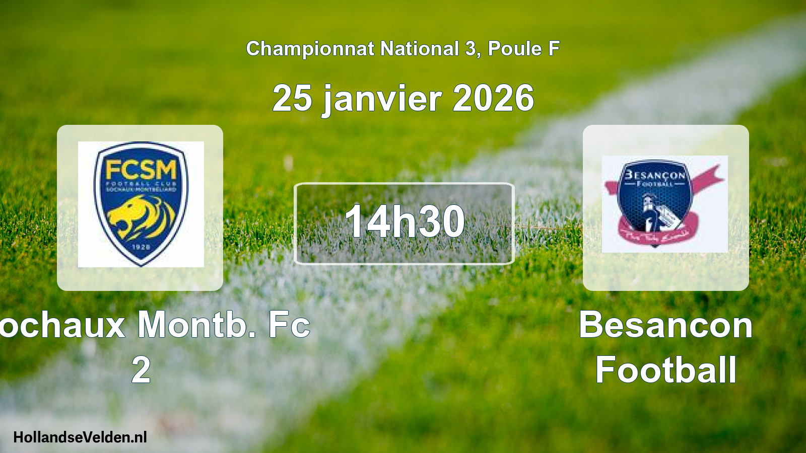 Geplande wedstrijd: Sochaux Montb. Fc 2 - Besancon Football (25 janvier 2026)