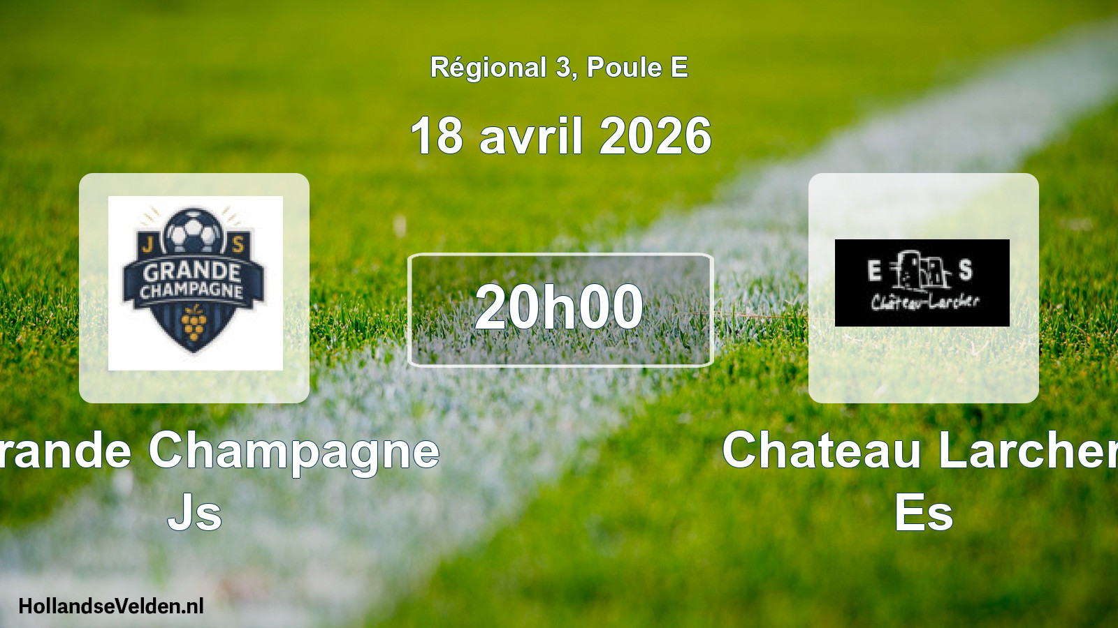 Geplande wedstrijd: Grande Champagne Js - Chateau Larcher Es (18 avril 2026)