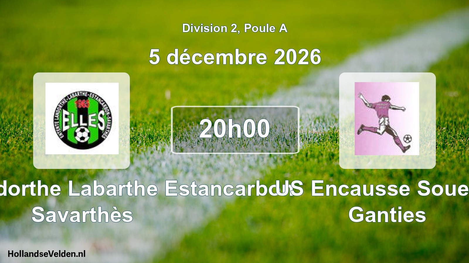 Scheduled Match: Entente Landorthe Labarthe Estancarbon Savarthès - US Encausse Soueich Ganties (5 December 2026)
