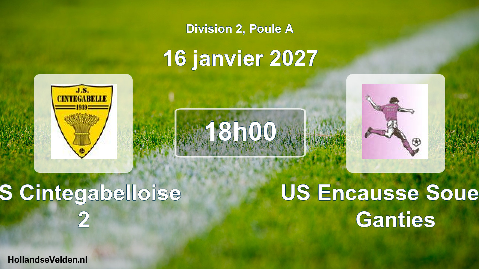 Scheduled Match: JS Cintegabelloise 2 - US Encausse Soueich Ganties (16 January 2027)