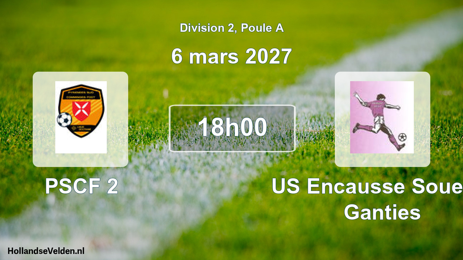 Scheduled Match: PSCF 2 - US Encausse Soueich Ganties (6 March 2027)