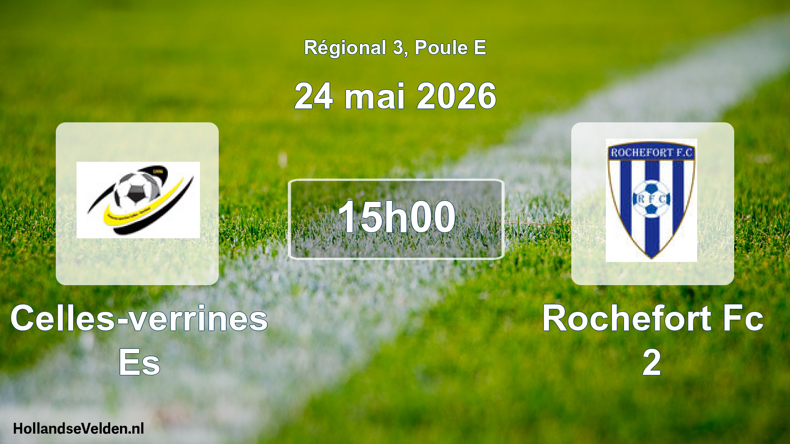 Geplande wedstrijd: Celles-verrines Es - Rochefort Fc 2 (24 mai 2026)