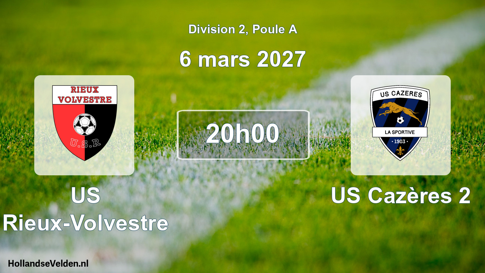 Scheduled Match: US Rieux-Volvestre - US Cazères 2 (6 March 2027)