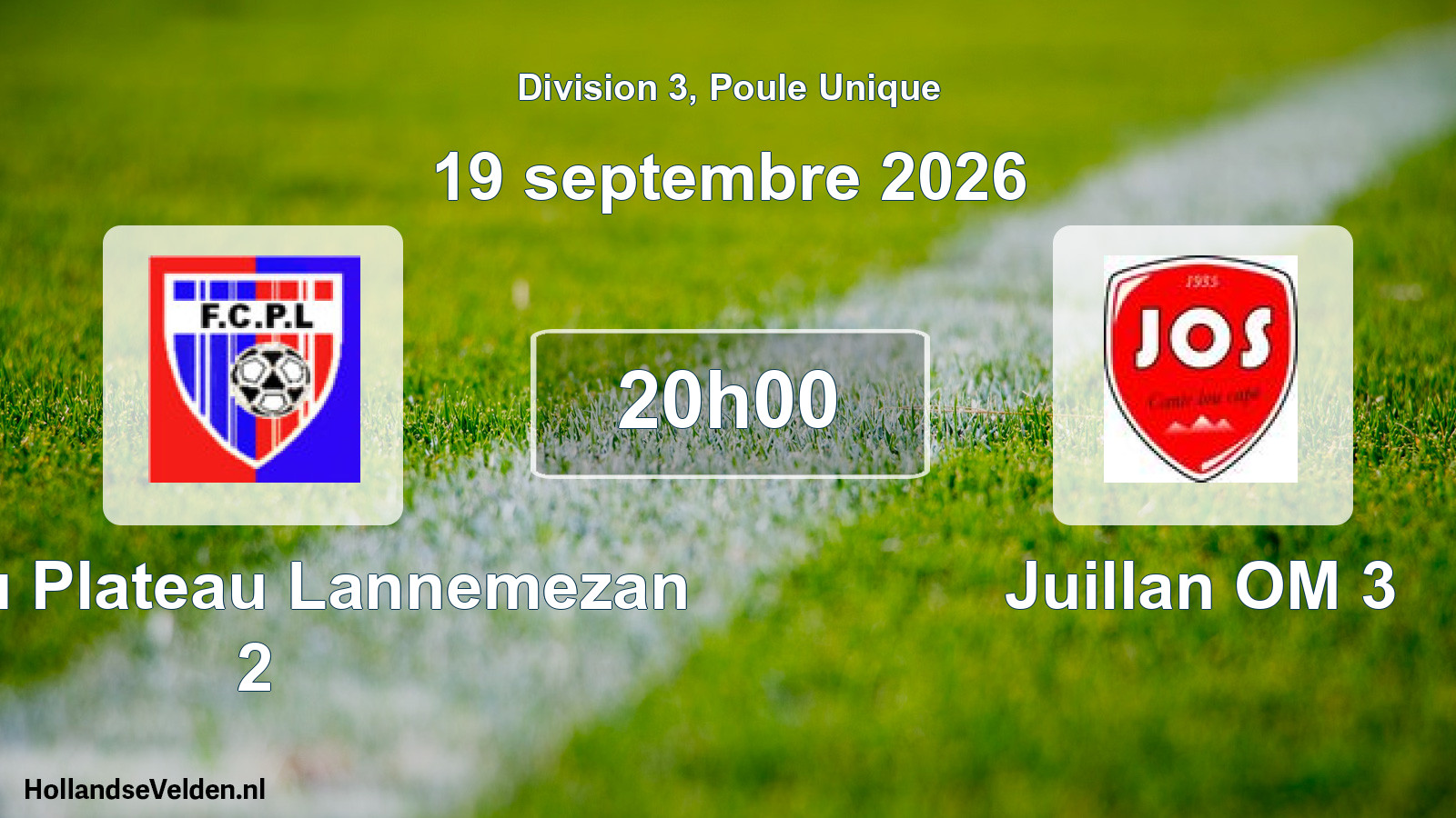 Match programmé: FC du Plateau Lannemezan 2 - Juillan OM 3 (19 septembre 2026)