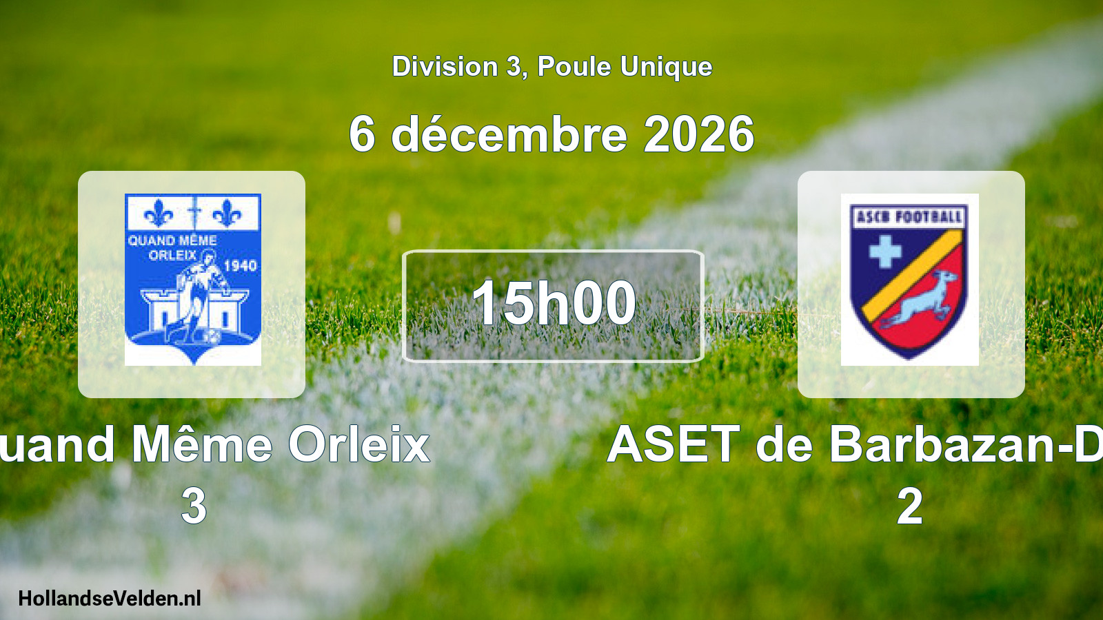 Match programmé: Quand Même Orleix 3 - ASET de Barbazan-Debat 2 (6 décembre 2026)