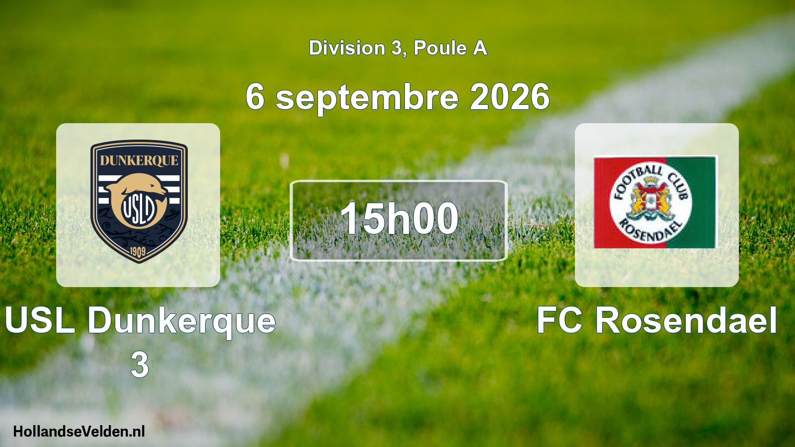Scheduled Match: USL Dunkerque 3 - FC Rosendael (6 September 2026)