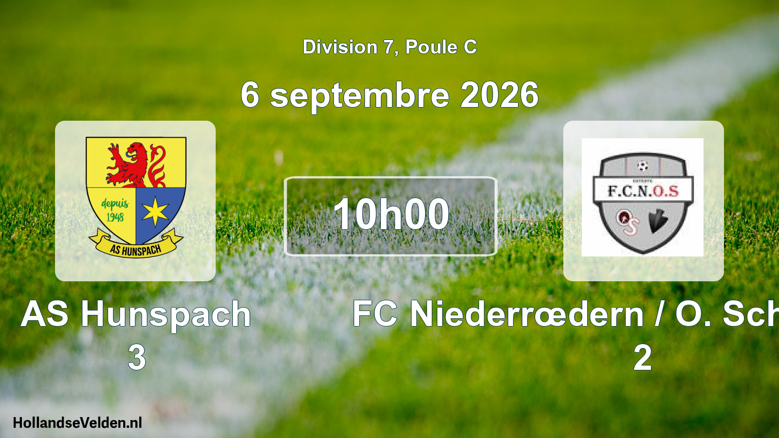 Scheduled Match: AS Hunspach 3 - FC Niederrœdern / O. Schaffhouse 2 (6 September 2026)