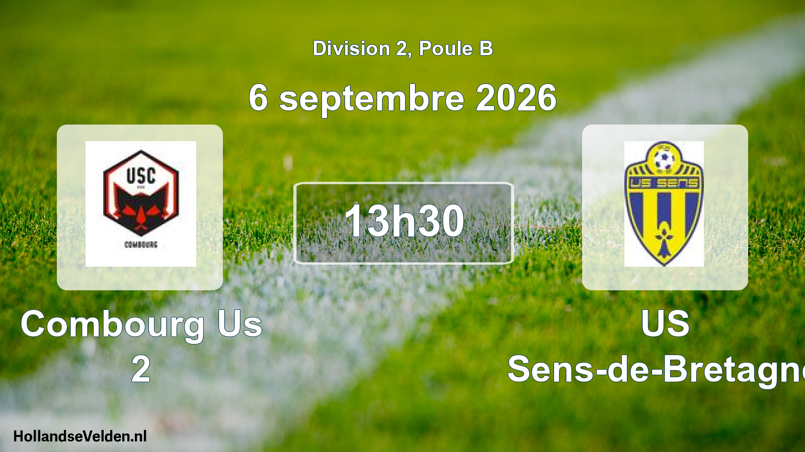 Scheduled Match: Combourg Us 2 - US Sens-de-Bretagne (6 September 2026)