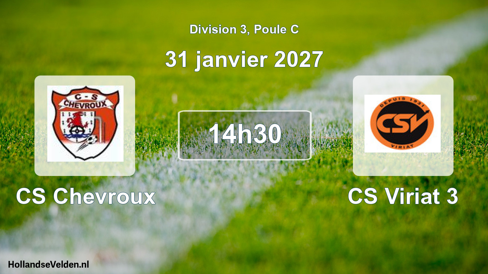 Match programmé: CS Chevroux - CS Viriat 3 (31 janvier 2027)