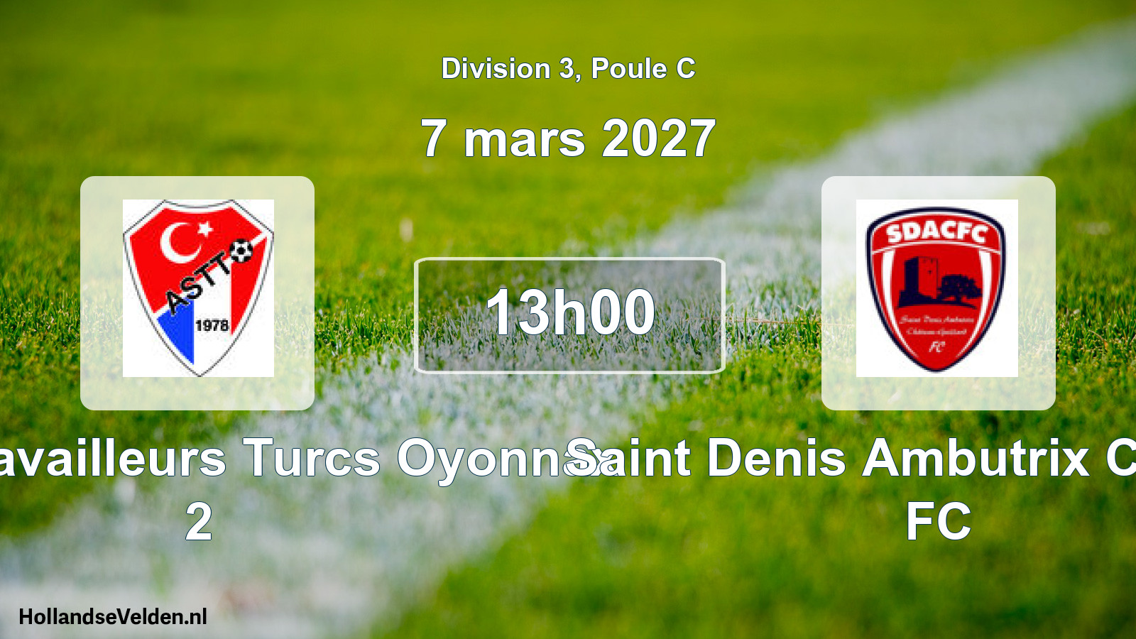 Match programmé: AM.S. Travailleurs Turcs Oyonnax 2 - Saint Denis Ambutrix Chateau FC (7 mars 2027)