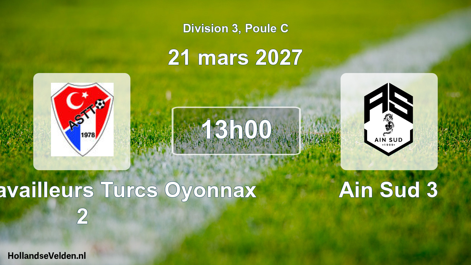 Match programmé: AM.S. Travailleurs Turcs Oyonnax 2 - Ain Sud 3 (21 mars 2027)