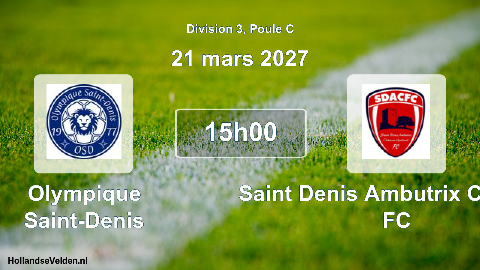 Match programmé: Olympique Saint-Denis - Saint Denis Ambutrix Chateau FC (21 mars 2027)