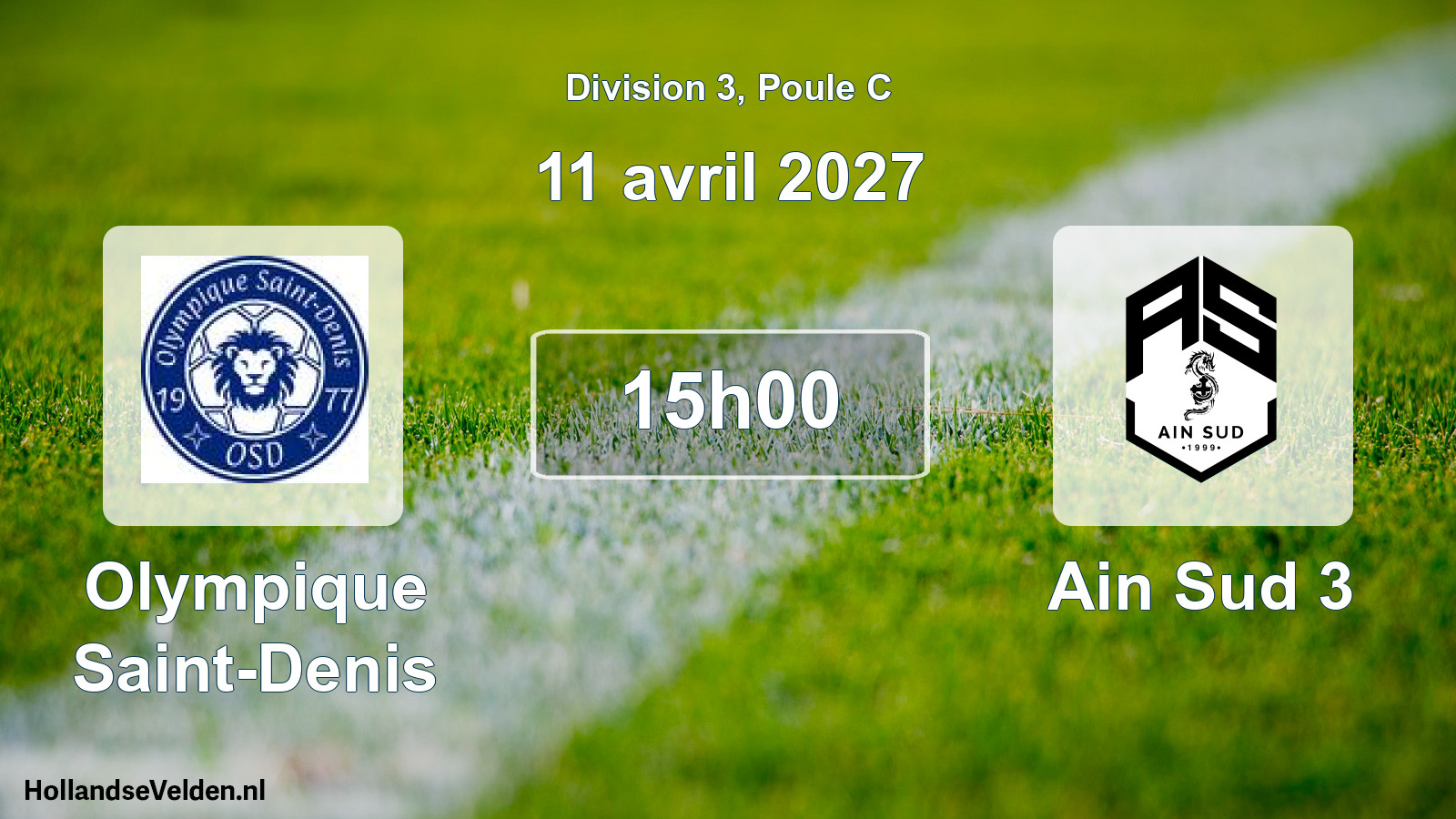 Match programmé: Olympique Saint-Denis - Ain Sud 3 (11 avril 2027)