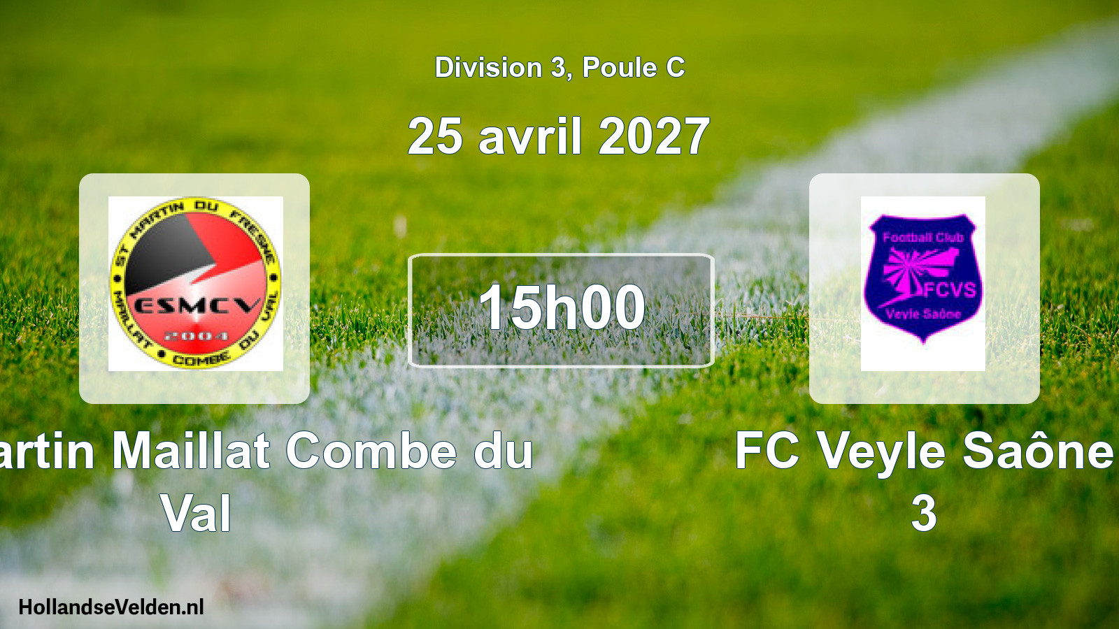 Match programmé: ES Martin Maillat Combe du Val - FC Veyle Saône 3 (25 avril 2027)