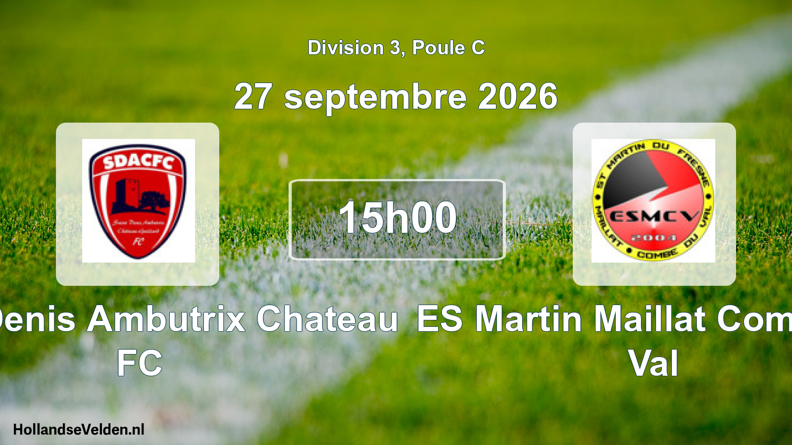 Match programmé: Saint Denis Ambutrix Chateau FC - ES Martin Maillat Combe du Val (27 septembre 2026)