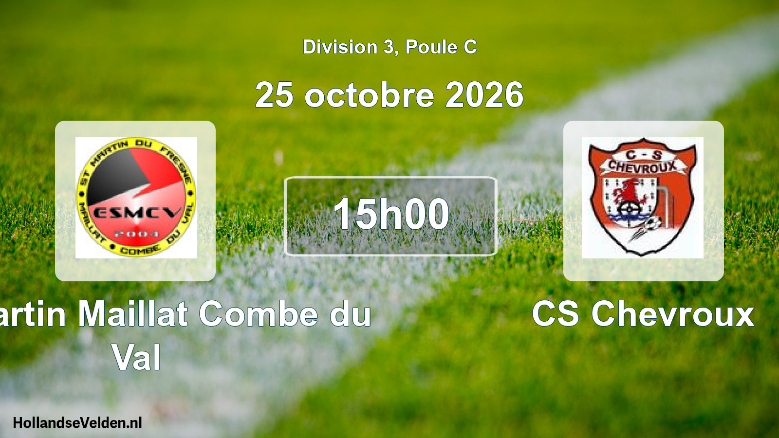 Match programmé: ES Martin Maillat Combe du Val - CS Chevroux (25 octobre 2026)