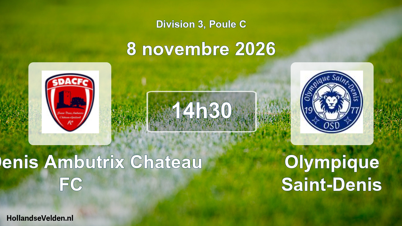 Match programmé: Saint Denis Ambutrix Chateau FC - Olympique Saint-Denis (8 novembre 2026)