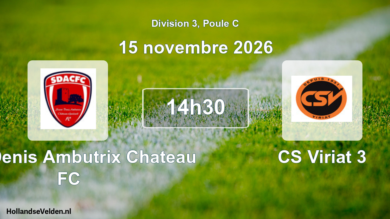 Match programmé: Saint Denis Ambutrix Chateau FC - CS Viriat 3 (15 novembre 2026)