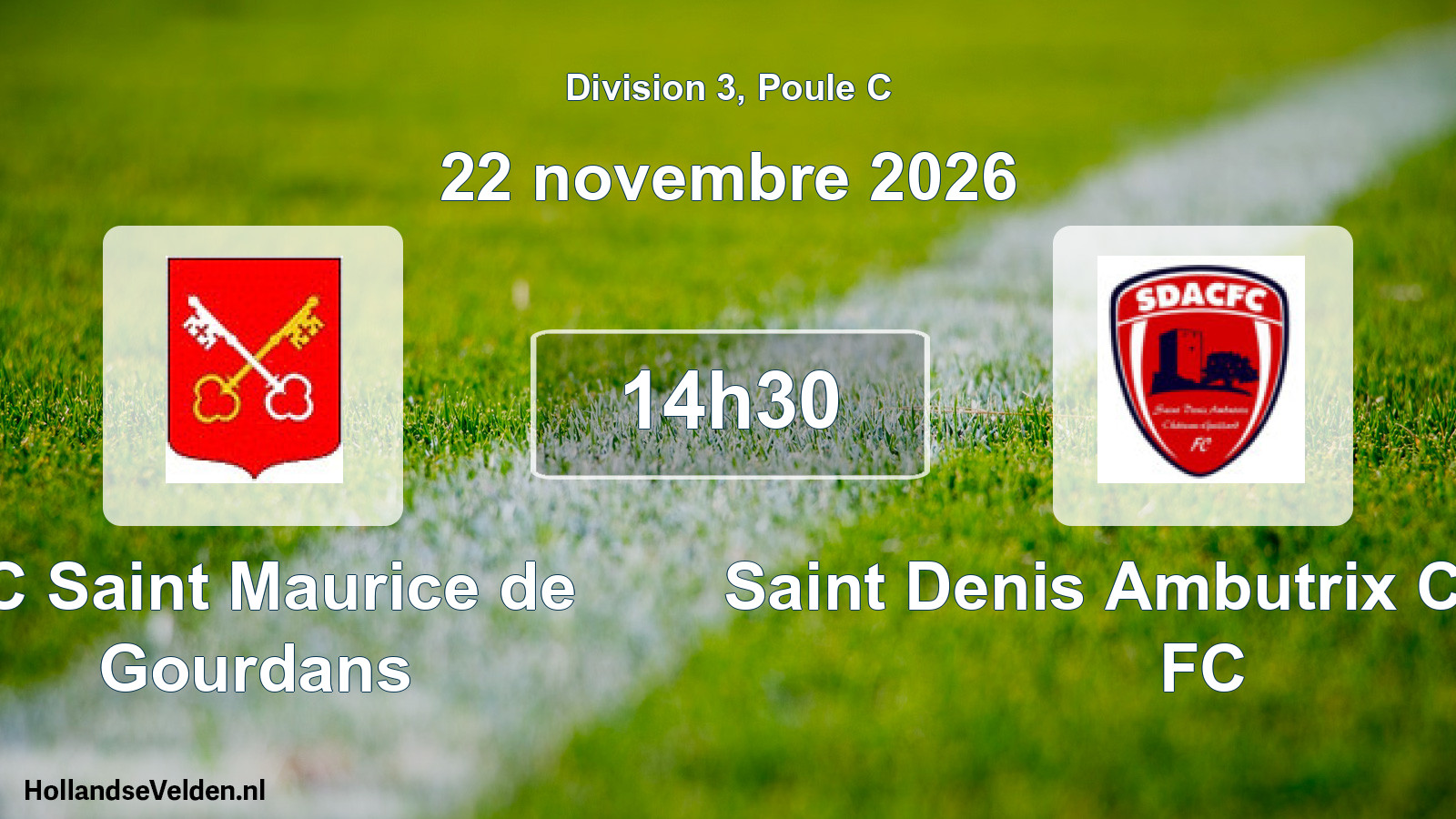 Match programmé: FC Saint Maurice de Gourdans - Saint Denis Ambutrix Chateau FC (22 novembre 2026)