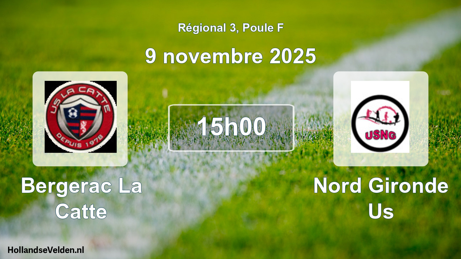 Geplande wedstrijd: Bergerac La Catte - Nord Gironde Us (9 november 2025)