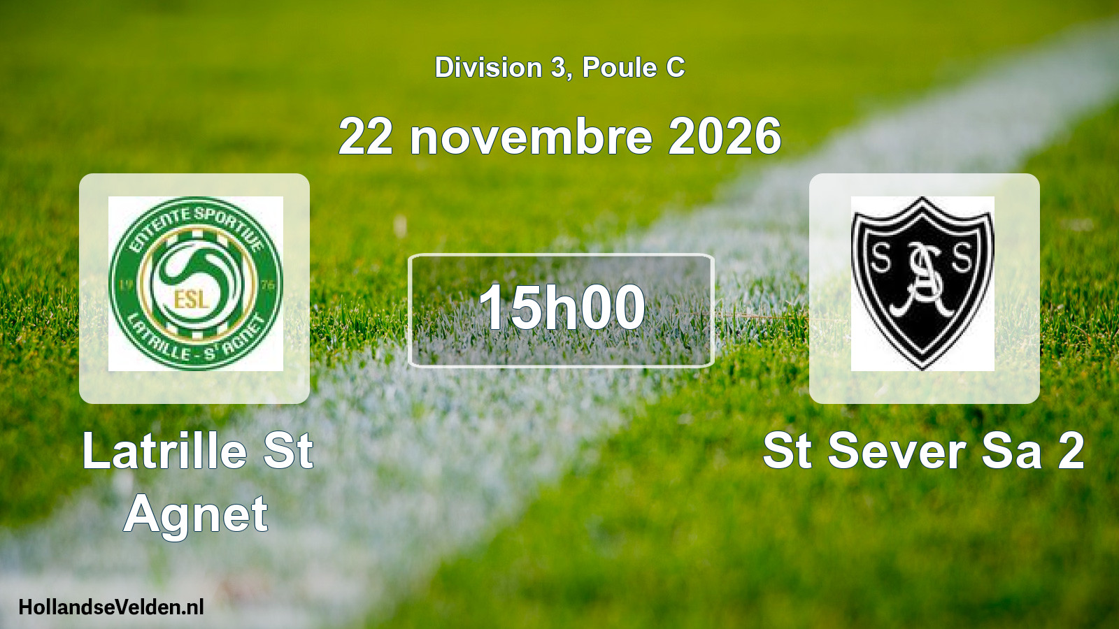 Geplande wedstrijd: Latrille St Agnet - St Sever Sa 2 (22 november 2026)