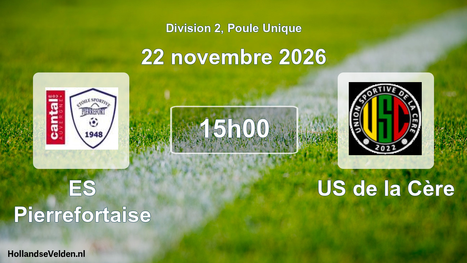 Match programmé: ES Pierrefortaise - US de la Cère (22 novembre 2026)