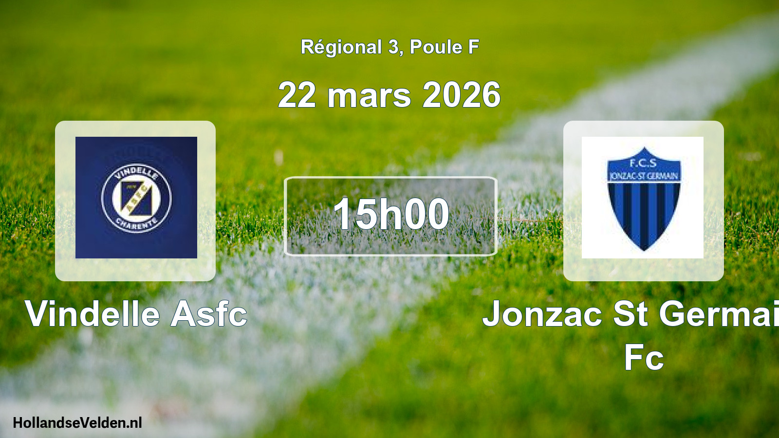 Geplande wedstrijd: Vindelle Asfc - Jonzac St Germain Fc (22 mars 2026)
