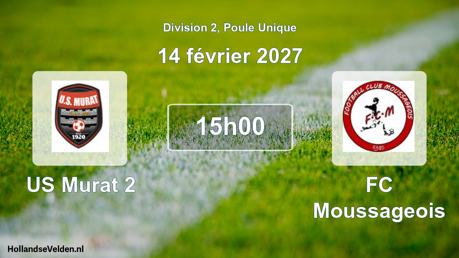 Match programmé: US Murat 2 - FC Moussageois (14 février 2027)