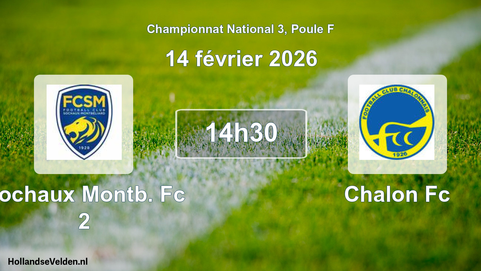 Geplande wedstrijd: Sochaux Montb. Fc 2 - Chalon Fc (14 février 2026)