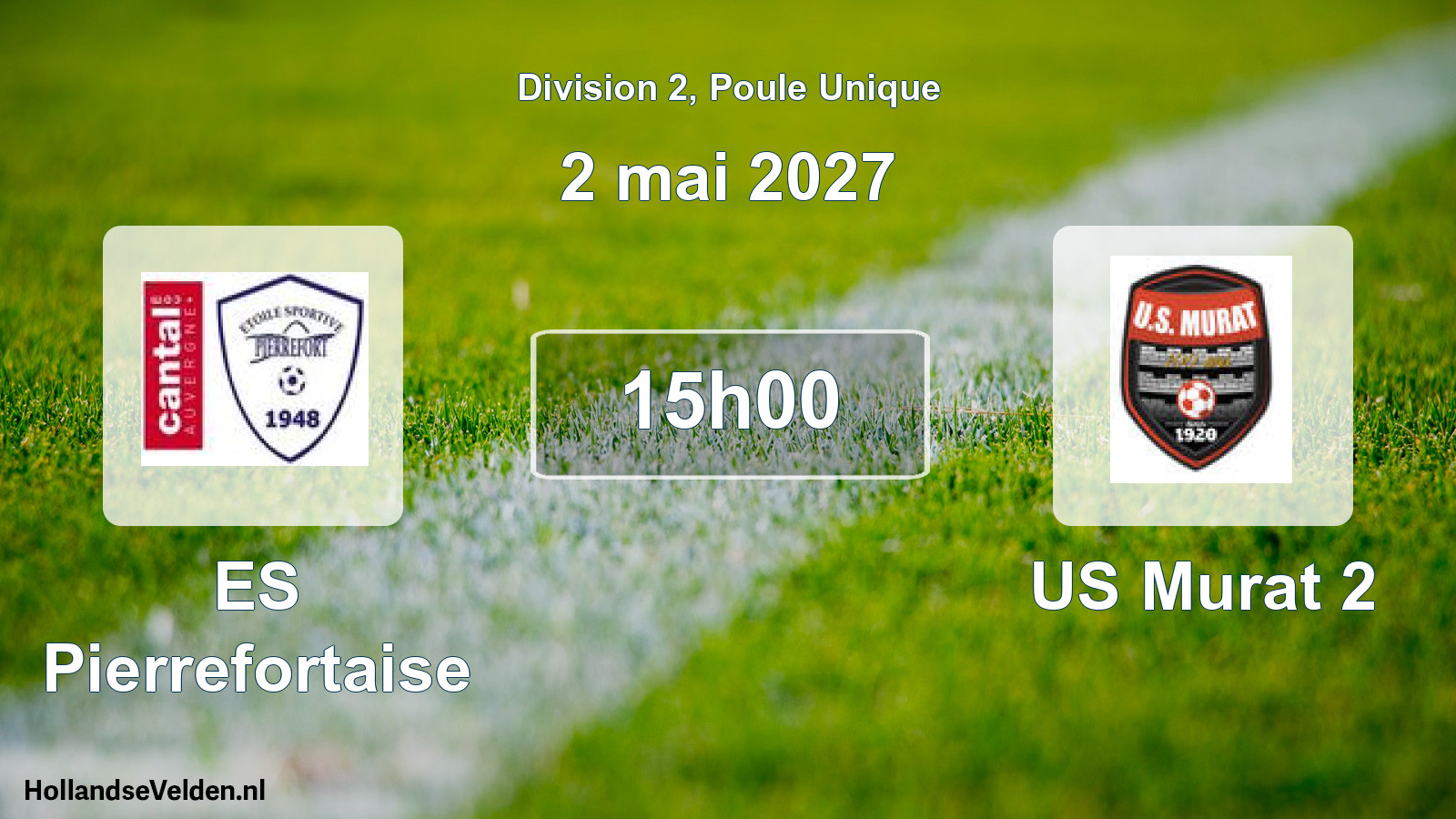 Match programmé: ES Pierrefortaise - US Murat 2 (2 mai 2027)